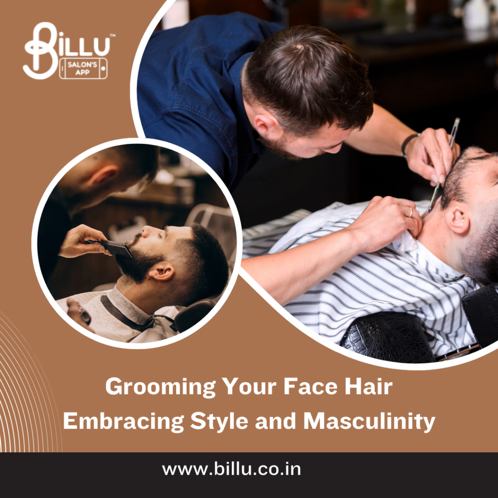 Grooming Your Face Hair: Embracing Style and Masculinity