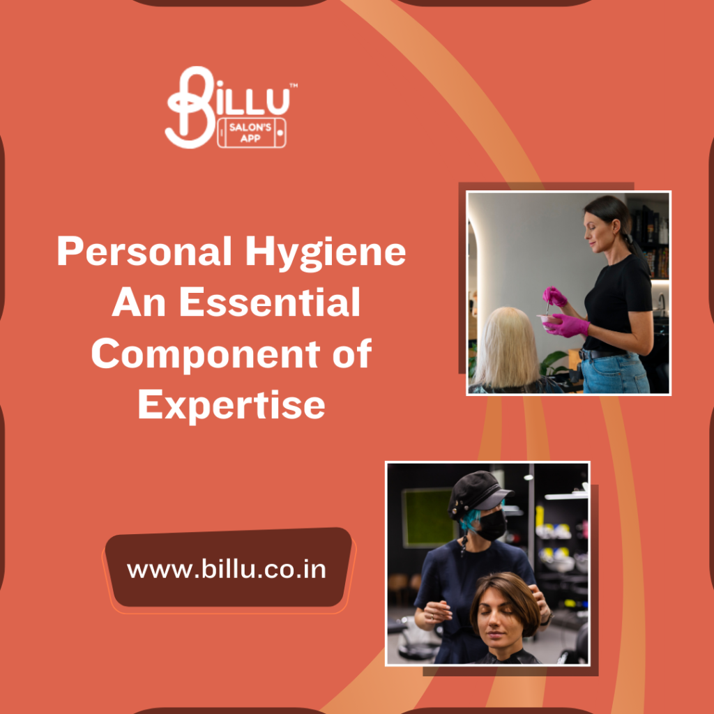 Personal Hygiene An Essential Component of Expertise