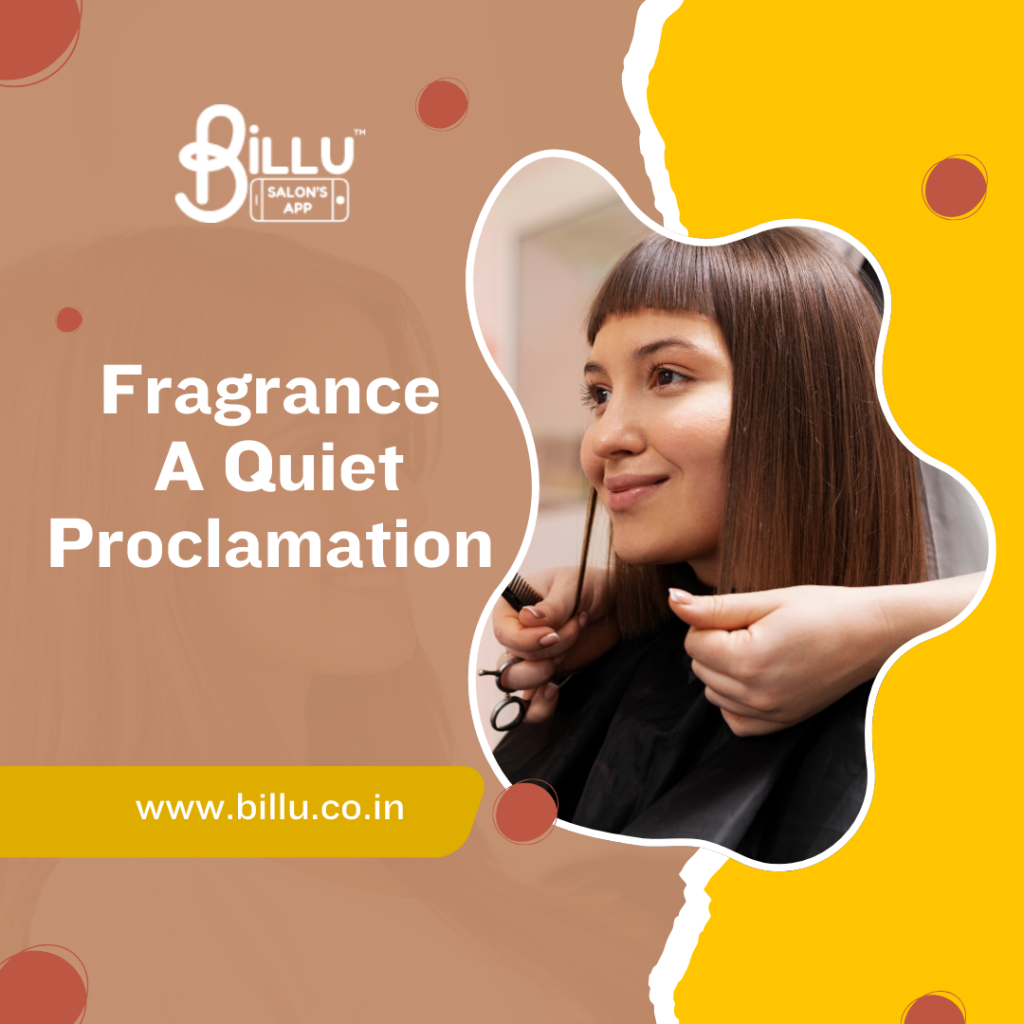 Fragrance: A Quiet Proclamation