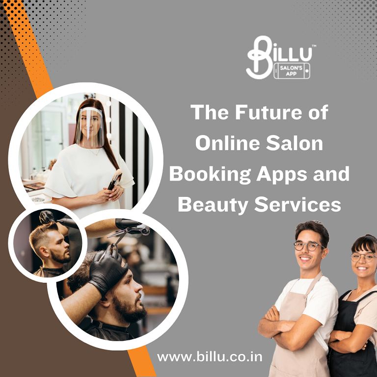 The Future of Online Salon Booking Apps and Beauty Services